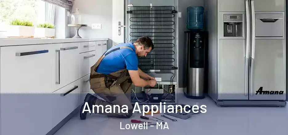  Amana Appliances Lowell - MA