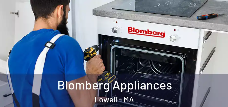  Blomberg Appliances Lowell - MA