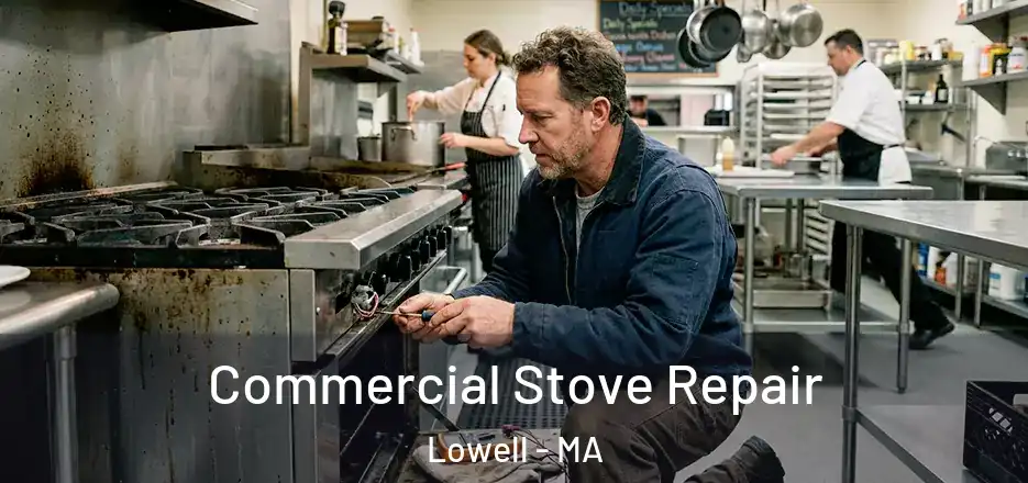  Commercial Stove Repair Lowell - MA