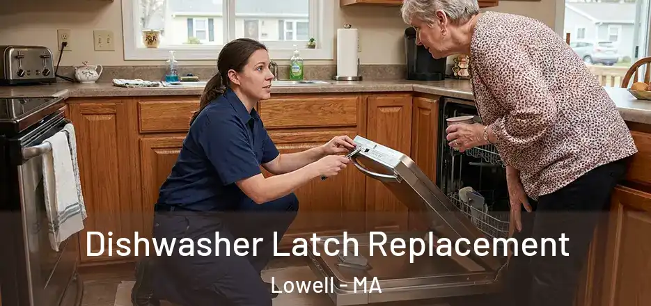  Dishwasher Latch Replacement Lowell - MA