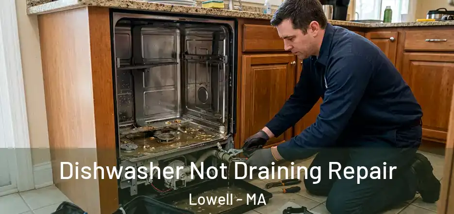  Dishwasher Not Draining Repair Lowell - MA