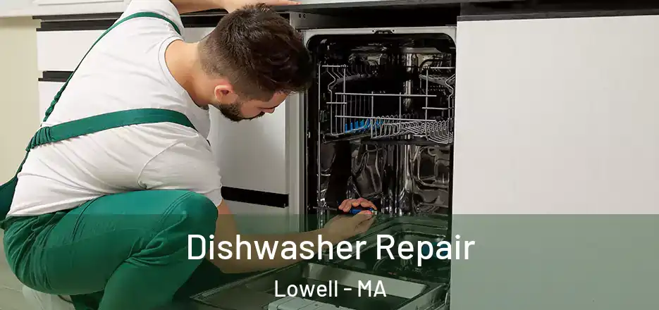  Dishwasher Repair Lowell - MA