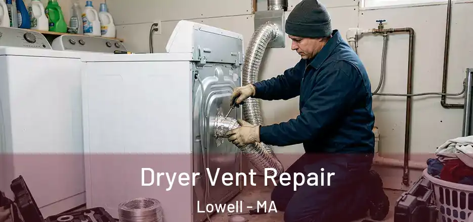  Dryer Vent Repair Lowell - MA