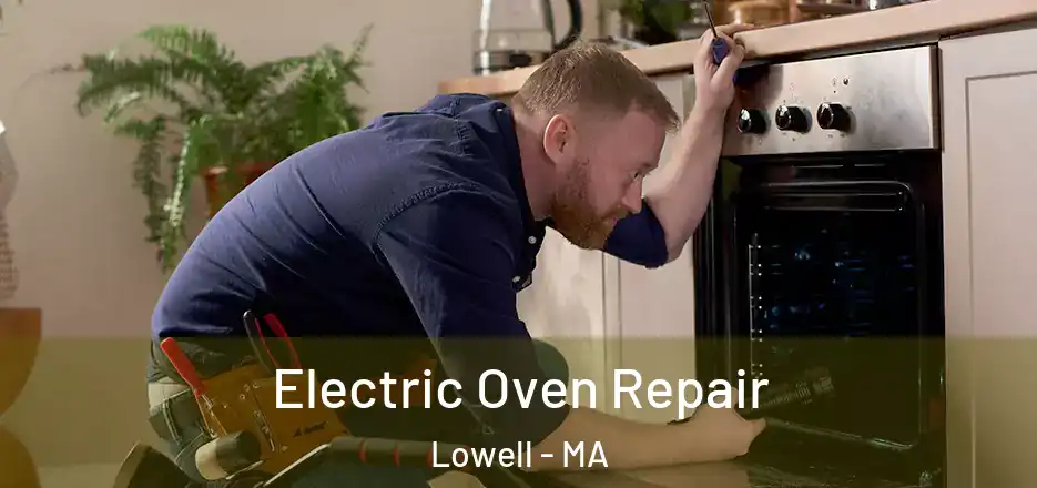  Electric Oven Repair Lowell - MA