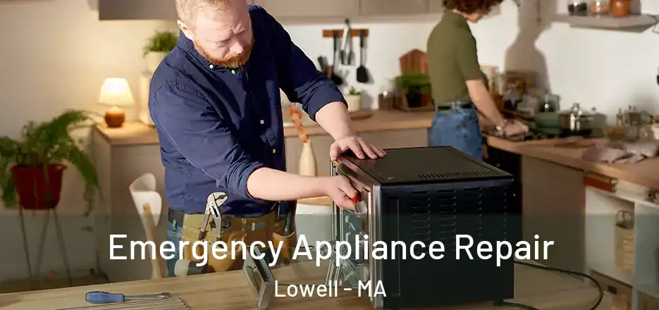  Emergency Appliance Repair Lowell - MA