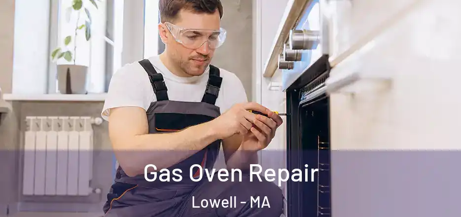  Gas Oven Repair Lowell - MA