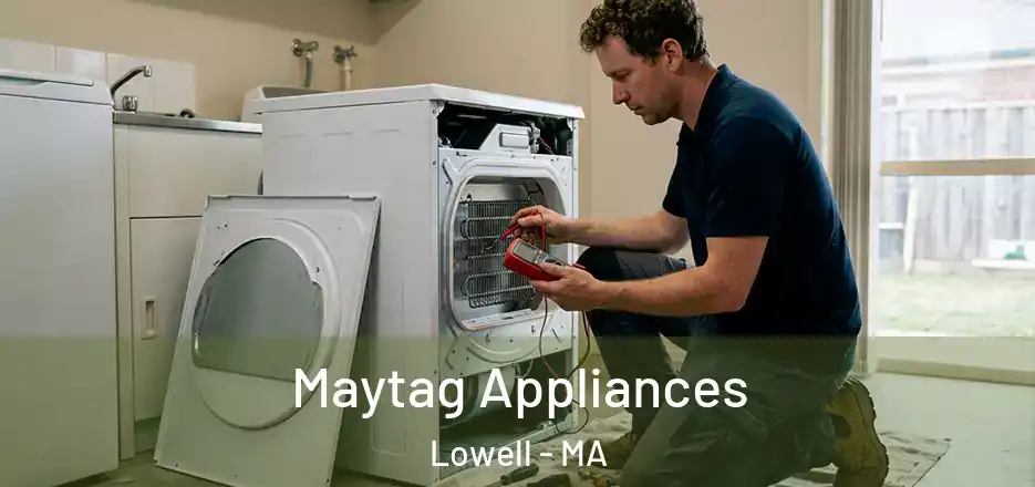  Maytag Appliances Lowell - MA