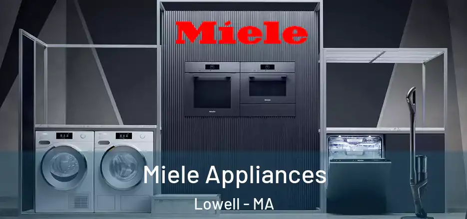 Miele Appliances Lowell - MA
