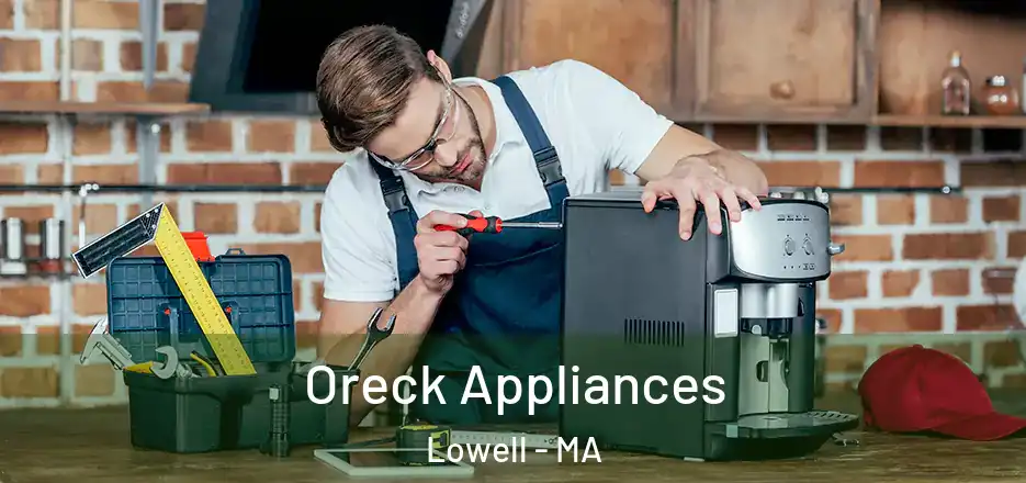  Oreck Appliances Lowell - MA