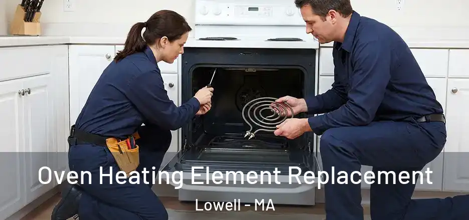  Oven Heating Element Replacement Lowell - MA