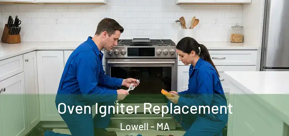  Oven Igniter Replacement Lowell - MA