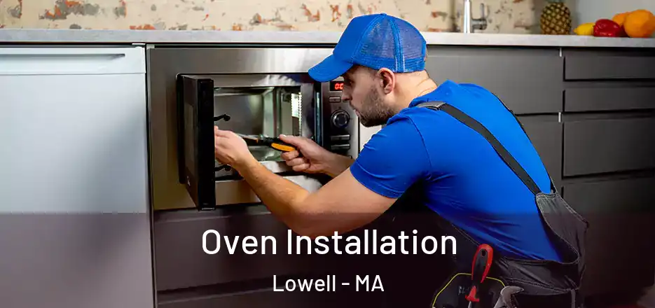  Oven Installation Lowell - MA