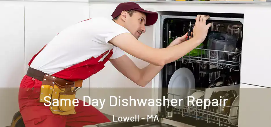  Same Day Dishwasher Repair Lowell - MA