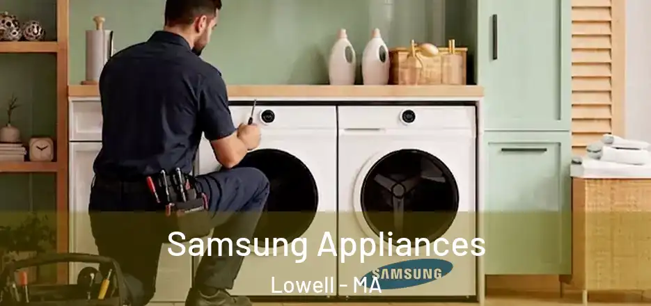  Samsung Appliances Lowell - MA