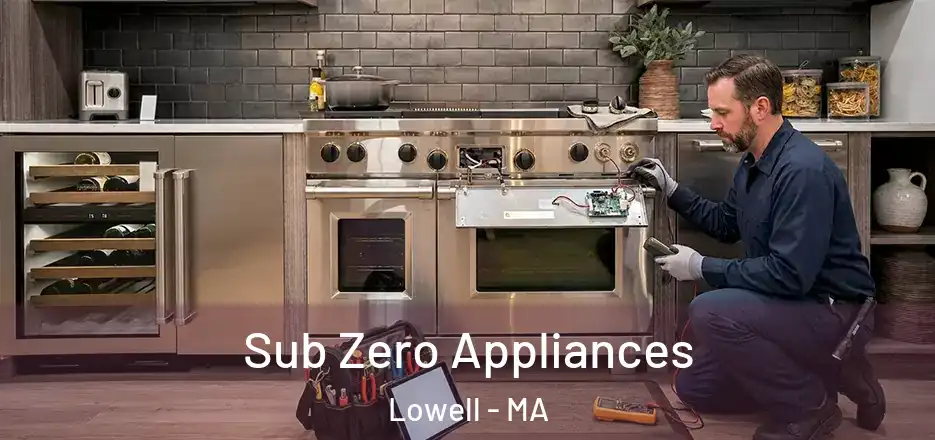  Sub Zero Appliances Lowell - MA