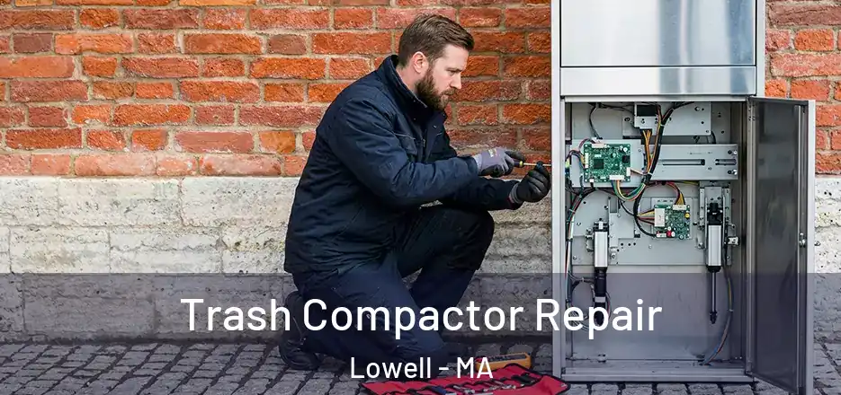  Trash Compactor Repair Lowell - MA