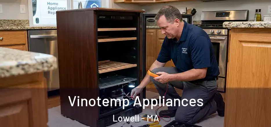  Vinotemp Appliances Lowell - MA